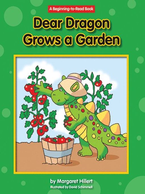 Title details for Dear Dragon Grows a Garden by Margaret Hillert - Available